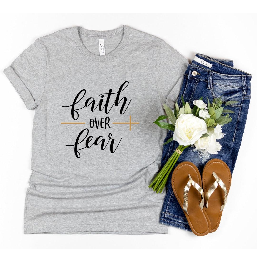 The “FAITH over FEAR” Tee - Sista Sista Kreations