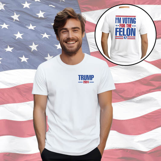 The “Voting For The Felon 47” Tee