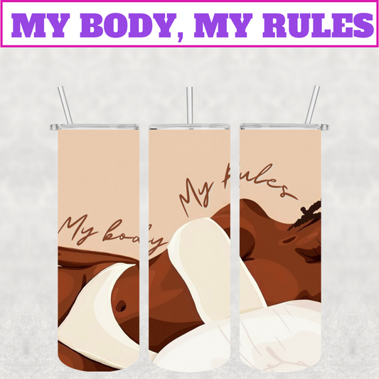 The My Body, My Rules Stainless Steel Tumbler