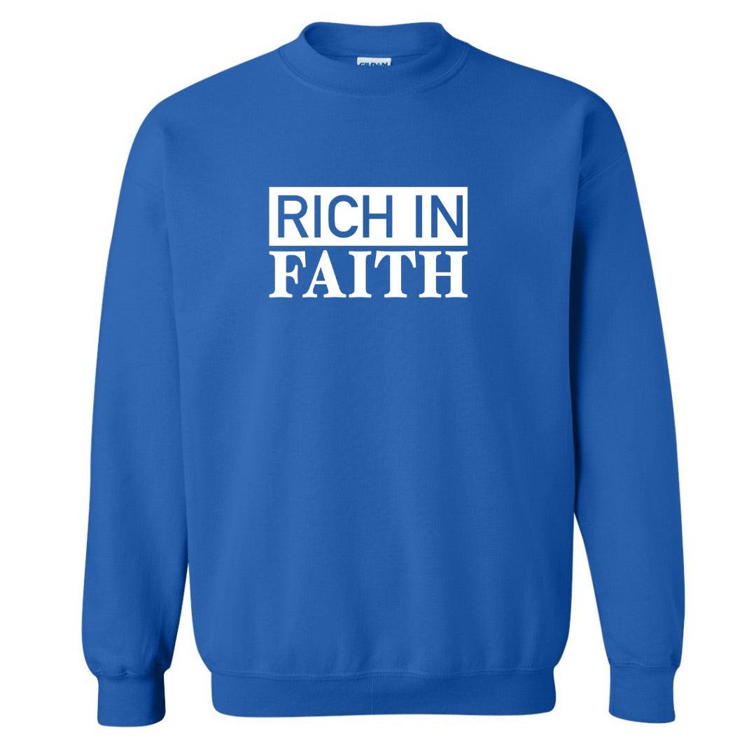 The “Rich in Faith” Sweatshirt - Sista Sista Kreations 