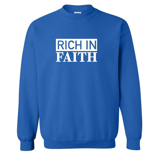 The “Rich in Faith” Sweatshirt - Sista Sista Kreations 