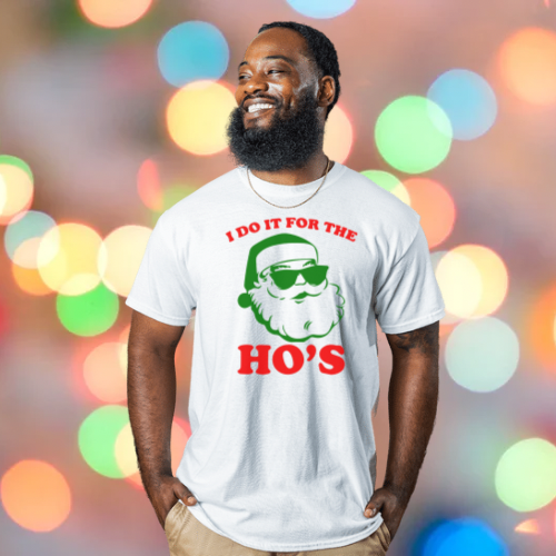 The "Do It For The Ho's" Tee